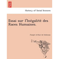 Essai sur l'Inégalité des Races Humaines.