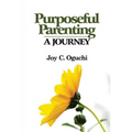 Purposeful Parenting: A Journey
