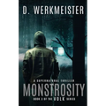 Monstrosity Book 3 of the VOLK Series: Book 3 of the VOLK Series