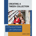 Creating a Tween Collection: A Practical Guide for Librarians