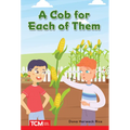 A Cob for Each of Them: Prek/K: Book 26