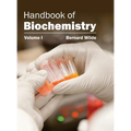 Handbook of Biochemistry: Volume I