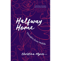 Halfway Home: Thoughts from Midlife