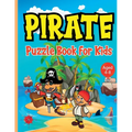 Pirate Puzzle Book for Kids ages 4-8: Discover Buried Treasure Without Leaving Home with this Pirates Activity Book Featuring Word Searches, Drawing,