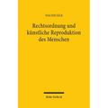 Rechtsordnung Und Kunstliche Reproduktion Des Menschen