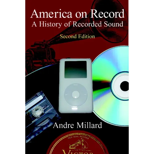 America on Record: A History of Recorded Sound