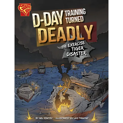 D-Day Training Turned Deadly: The Exercise Tiger Disaster