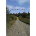 Gravel Road Ahead