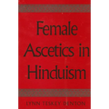 Female Ascetics in Hinduism