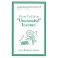 How To Have Unexpected Income