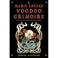 The Marie Laveau Voodoo Grimoire: Rituals, Recipes, and Spells for Healing, Protection, Beauty, Love, and More