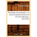 Pomologie Physiologique, Ou Traité Du Perfectionnement de la Fructification, (Éd.1830)