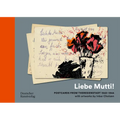 "Liebe Mutti!": Postcards from Theresienstadt 1943-1944 with Artworks by Inbar Chotzen