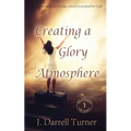 Creating a Glory Atmosphere