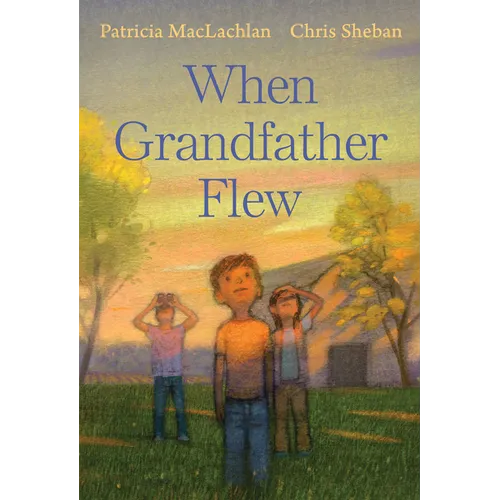 When Grandfather Flew