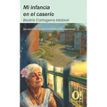 Mi infancia en el caserío: De una infancia dura a un futuro de esperanza