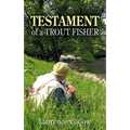 Testament of a Trout Fisher