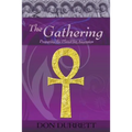The Gathering: Preparing the Planet for Ascension