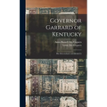 Governor Garrard of Kentucky: His Descendants and Relatives