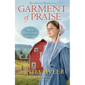 Garment of Praise: An Amish Romance