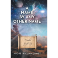 A Name By Any Other Name