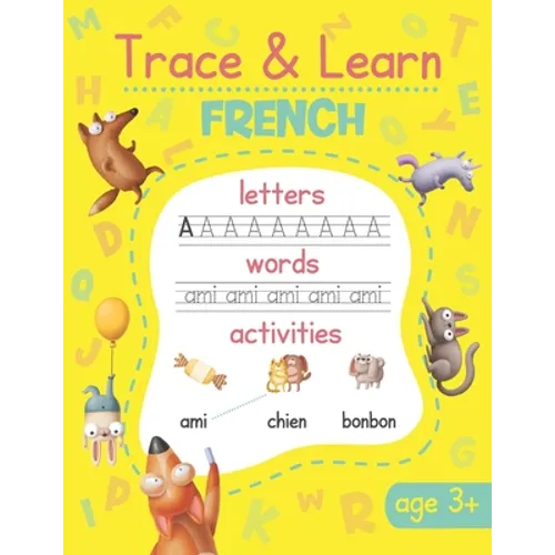 Trace & Learn French: French Handwriting Practice - Lots of French Word Tracing, Letter Tracing, and other Activities for Kids