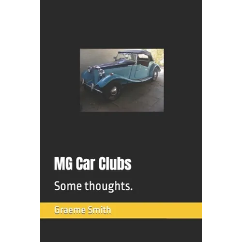 MG Car Clubs: Some thoughts.