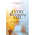 Everyday Thanksgiving: Living a LIfe Full of Gratitude