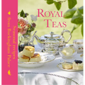 Royal Teas: Seasonal Recipes from Buckingham Palace