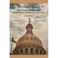 The Texas Constitution: The People, History, and Government of the Lone Star State 2nd edition