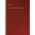The Laws of The State of Kansas