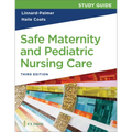 Study Guide for Safe Maternity & Pediatric Nursing Care