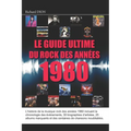 Le guide ultime du rock des années 1980