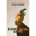 Every Bush Afire