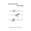 and some other third thing.