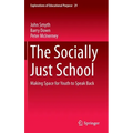 The Socially Just School: Making Space for Youth to Speak Back