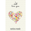 Poetry Book - I Still Love You (Inspirational Love Poems on Life, Poetry Books, Spiritual Poems, Poetry Books, Love Poems, Poetry Books, Inspirational