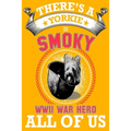 Yorkie: There's a Yorkie in all of us, smoky the world war two dog hero .great idea for dog mom, dog dad anyone who loves yorkie dogs and puppies
