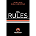 The Rules: The Way of the Cycling Disciple