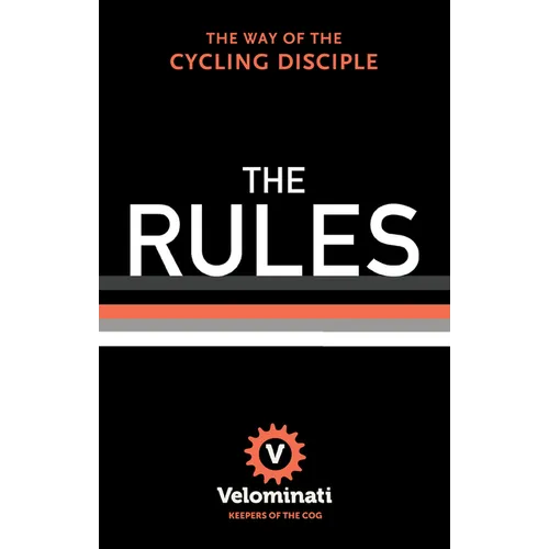The Rules: The Way of the Cycling Disciple