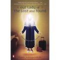 Our Lady of the Lost and Found: A Novel of Mary, Faith, and Friendship