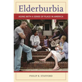 Elderburbia: Aging with a Sense of Place in America