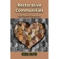 Restorative Communities: From Conflict to Conversation