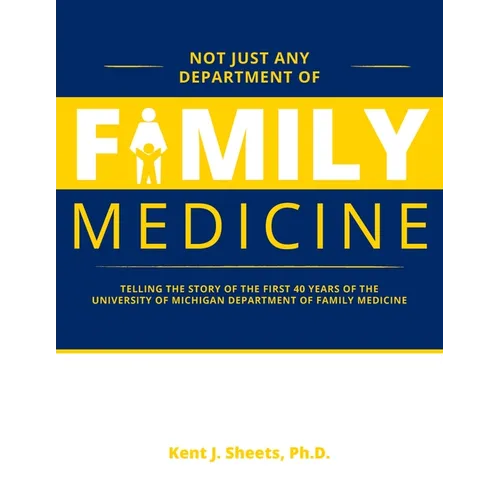 Not Just Any Department of Family Medicine