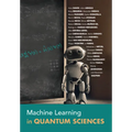 Machine Learning in Quantum Sciences