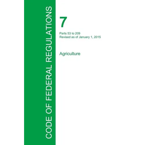 Code of Federal Regulations Title 7, Volume 3, January 1, 2015