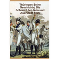 Thüringen Seine Geschichte, Die Schlacht bei Jena und Auerstedt 1806