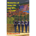 Memories of Army Life and MPs of the 529th: The Top Military Police Company in the United States Army of the 1970s