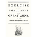 Exercise of the Small Arms and Great Guns for the Seamen on Board His Majestyos Ships (1778)