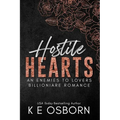 Hostile Hearts: An Enemies to Lovers Billionaire Romance